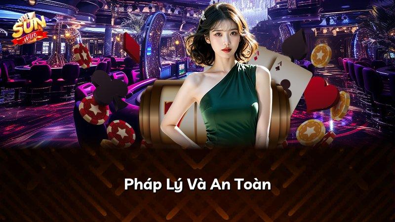 Pháp Lý Và An Toàn