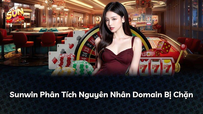 Sunwin Phân Tích Nguyên Nhân Domain Bị Chặn